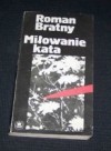 Miłowanie kata - Roman Bratny