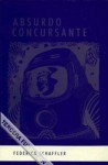 Absurdo Concursante - Federico Schaffler