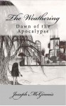 The Weathering, Dawn of the Apocalypse - Joseph McGinnis