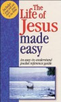 The Life of Jesus Made Easy: An Easy to Understand Pckt Ref Guide [With Charts] - Paul Hendrickson