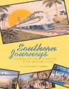 Southern Journeys: Tourism, History, and Culture in the Modern South - Richard Starnes, Brooks Blevins, Harvey H. Jackson, Ted Ownby, Daniel S. Pierce, Harvey Newman, Brenden C. Martin, June Hall McCash, Margaret A. Shannon, J. Mark Souther, Stephen Wallace Taylor, Anne Mitchell Whisnant, Alecia P Long