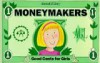 Moneymakers: Good Cents for Girls (American Girl Library - Ingrid Roper