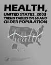 Health, United States, 2003 Social Excerpt: Trend Tables on 65 and Older Population - U.S. Department of Health and Human Services