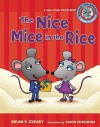 The Nice Mice in the Rice: A Long Vowel Sounds Book - Brian P. Cleary, Jason Miskimins, Alice M. Maday