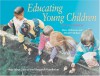 Educating Young Children: Active Learning Practices for Preschool and Child Care Programs - Mary Hohmann, David P. Weikart