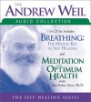 The Andrew Weil Audio Collection (Self Healing) - Andrew Weil