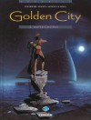 Golden City 1. Pilleurs D'épaves - Daniel Pecqueur, Nicolas Malfin