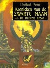 De duistere kroon (Kronieken van de Zwarte Maan, 6) - François Froideval, Cyril Pontet