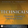 Technicals: Finding Invisible Trading Gaps - Michael C. Thomsett