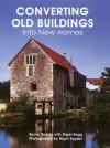 Converting Old Buildings into New Homes - Barrie Davies, Nigel Begg, Nigel Rigden