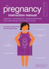 The Pregnancy Instruction Manual (Owner's and Instruction Manual) - Sarah Jordan