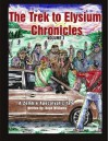 The Trek to Elysium Chronicles: Volume 1: A Zombie ApocalytpicTale - Hugh Williams