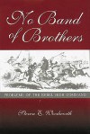 No Band of Brothers: Problems of the Rebel High Command - Steven E. Woodworth