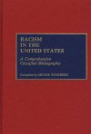 Racism in the United States: A Comprehensive Classified Bibliography - Meyer Weinberg