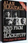 Boys From The Blackstuff Five Plays For Television - Alan Bleasdale