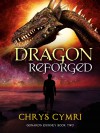 Dragon Reforged - Chrys Cymri