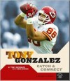 Tony Gonzalez: Catch & Connect (Football) - Tony Gonzalez, Greg Brown