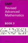 Revised Advanced Mathematics Book 3 - School Mathematics Project