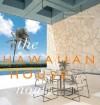 The Hawaiian House Now - Linny Morris, Linny Morris, Jeanjean Bower