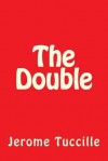 The Double - Jerome Tuccille