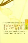 Zwanghaft zerstreut. Die Unfähigkeit aufmerksam zu sein - Edward M. Hallowell, John J. Ratey