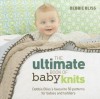 The Ultimate Book of Baby Knits - Debbie Bliss