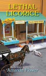 Lethal Licorice (An Amish Candy Shop Mystery) - Amanda Flower