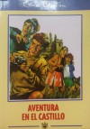 Aventura en el castillo - Enid Blyton, Guillermo Lopez Hipkiss