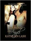 Taming an Angel - Kathleen Lash