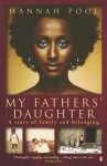 My Fathers' Daughter by Pool, Hannah (2006) Paperback - Hannah Pool