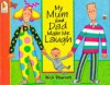 My Mum And Dad Make Me Laugh - Nick Sharratt