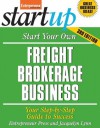 Start Your Own Freight Brokerage Business (StartUp Series) - Entrepreneur Press