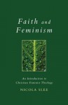 Faith and Feminism - Nicola M. Slee