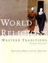 World Religions: Western Traditions - Willard G. Oxtoby