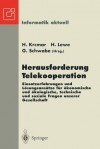 Herausforderung Telekooperation: Einsatzerfahrungen Und Losungsansatze Fur Okonomische Und Okologische, Technische Und Soziale Fragen Unserer Gesellschaft Fachtagung Deutsche Computer Supported Cooperative Work 1996 Dcscw 96 Stuttgart-Hohenheim, 30.09.... - Helmut Krcmar