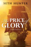 The Price of Glory: A Nathan Peake Novel - Seth Hunter