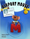 Airport Mouse - Ruth E. Clark, Phil Jones