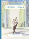 Catherine Certitude - Patrick Modiano, Jean-Jacques Sempé, William Rodarmor