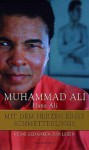 Mit dem Herzen eines Schmetterlings : meine Gedanken zum Leben - Muhammad Ali, Hana Y. Ali