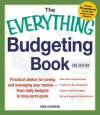 The Everything Budgeting Book: Practical Advice for Saving and Managing Your Money - from Daily Budgets to Long-term Goals (Everything Series) - Tere Stouffer