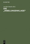 Die Nibelungenklage: Synoptische Ausgabe Aller Vier Fassungen - Joachim Bumke