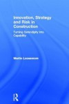 Strategic Risk in Construction: A Consultative Approach - Martin Loosemore