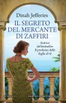 Il segreto del mercante di zaffiri - Dinah Jefferies