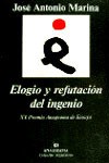 Elogio y Refutación del Ingenio - José Antonio Marina