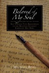 Beloved of My Soul: Letters from Rav Brandwein to Rav Berg - Michael Berg