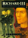 Richard the Third and the Princes in the Tower - A.J. Pollard