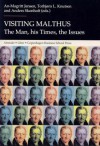 Visiting Malthus: The Man, His Times, The Issues - An-Magritt Jensen