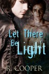 Let There Be Light - R. Cooper