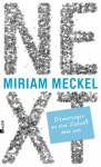 Next Erinnerungen An Eine Zukunft Ohne Uns - Miriam Meckel