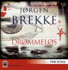 Drømmeløs - Jørgen Brekke, Finn Schau